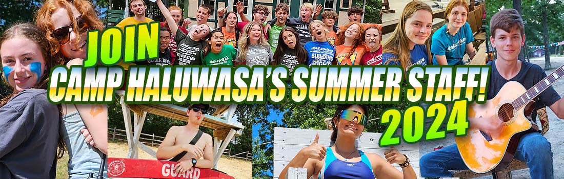 Join the Haluwasa Summer Camp Staff - Christian Counselors - Lifeguards - Leaders